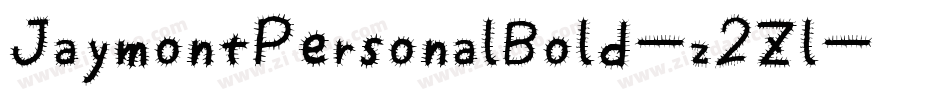 JaymontPersonalBold-z2Zl字体转换