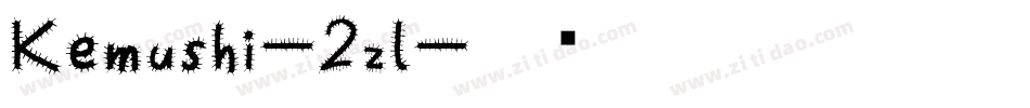 Kemushi-2zl字体转换