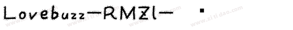 Lovebuzz-RMZl字体转换 Lovebuzz-RMZl字体转换