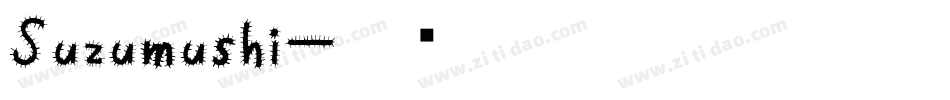 Suzumushi字体转换