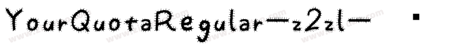 YourQuotaRegular-z2zl字体转换