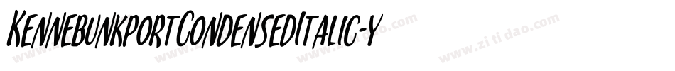 KennebunkportCondensedItalic-y9zV字体转换 KennebunkportCondensedItalic-y9zV字体转换