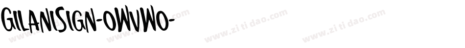 GilaniSign-0WvWo字体转换