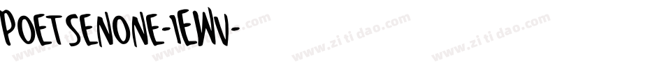 Poetsenone-1EWv字体转换