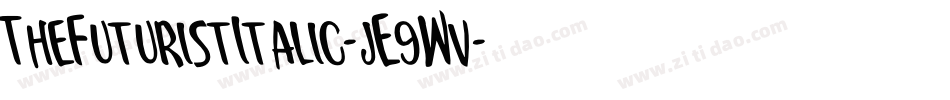 TheFuturistItalic-jE9Wv字体转换