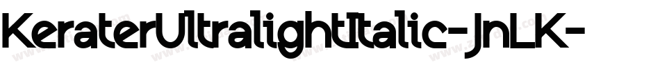 KeraterUltralightItalic-JnLK字体转换