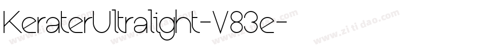 KeraterUltralight-V83e字体转换 KeraterUltralight-V83e字体转换