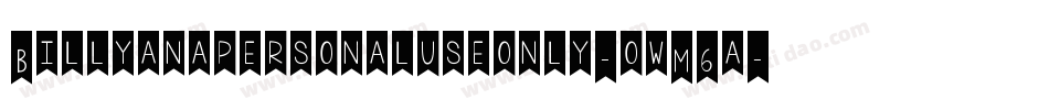 Billyanapersonaluseonly-owM6a字体转换