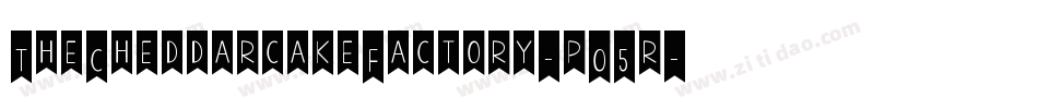 TheCheddarcakeFactory-pO5r字体转换