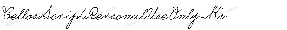 CellosScriptPersonalUseOnly-Kvgl字体转换