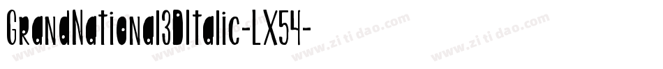 GrandNational3DItalic-LX54字体转换