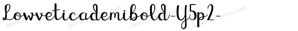 Lowveticademibold-Y5p2字体转换 Lowveticademibold-Y5p2字体转换