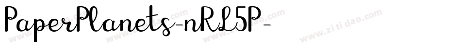 PaperPlanets-nRL5P字体转换 PaperPlanets-nRL5P字体转换
