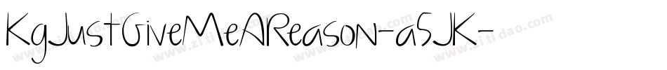 KgJustGiveMeAReason-a5JK字体转换