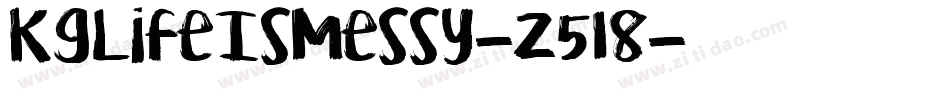 KgLifeIsMessy-Z518字体转换