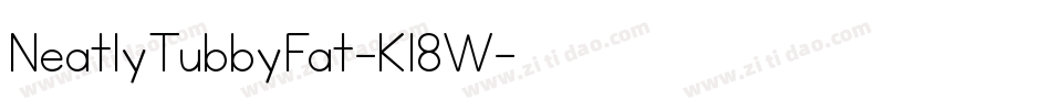 NeatlyTubbyFat-K18W字体转换