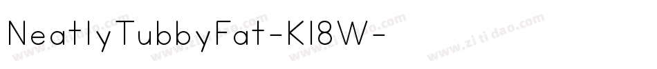 NeatlyTubbyFat-K18W字体转换