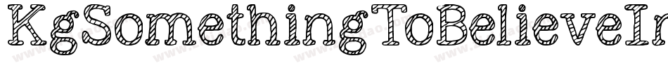KgSomethingToBelieveIn-9vrB字体转换