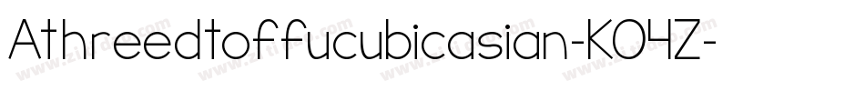 Athreedtoffucubicasian-KO4Z字体转换