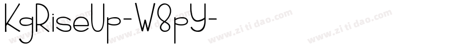 KgRiseUp-W8pY字体转换