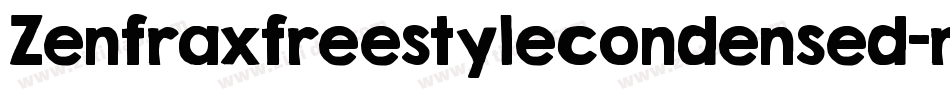 Zenfraxfreestylecondensed-rr2B字体转换