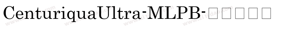CenturiquaUltra-MLPB字体转换