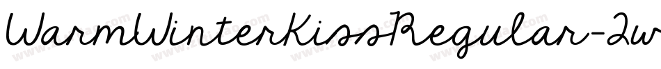 WarmWinterKissRegular-2w7K字体转换 WarmWinterKissRegular-2w7K字体转换