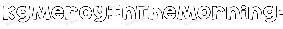 KgMercyInTheMorning-Dg1d字体转换