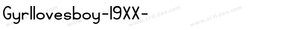 Gyrllovesboy-l9XX字体转换