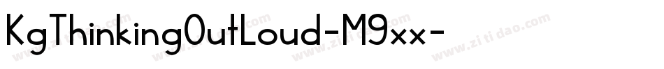 KgThinkingOutLoud-M9xx字体转换