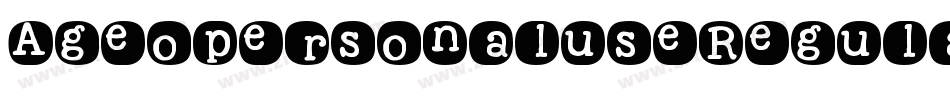 AgeopersonaluseRegular-ne6M字体转换