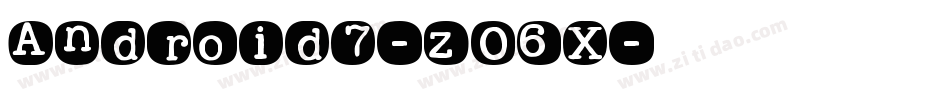 Android7-zO6X字体转换