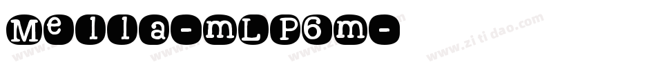 Mella-mLP6m字体转换