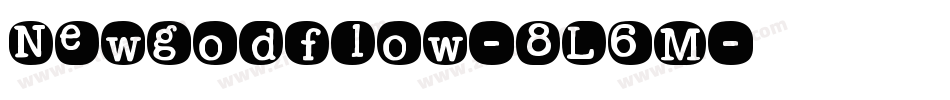 Newgodflow-8L6M字体转换