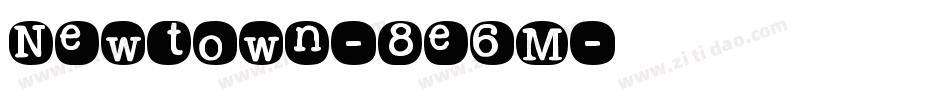 Newtown-8e6M字体转换