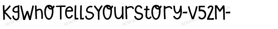 KgWhoTellsYourStory-v52M字体转换