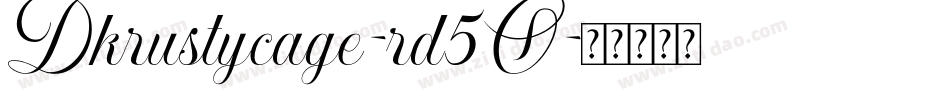 Dkrustycage-rd5O字体转换