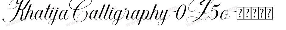 KhatijaCalligraphy-0Z5o字体转换 KhatijaCalligraphy-0Z5o字体转换