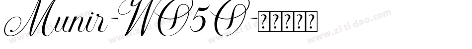 Munir-WO5O字体转换