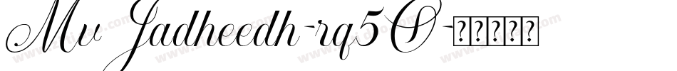 MvJadheedh-rq5O字体转换