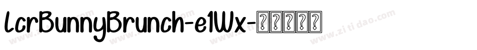 LcrBunnyBrunch-e1Wx字体转换
