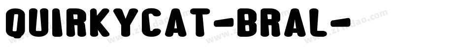 QuirkyCat-BRal字体转换