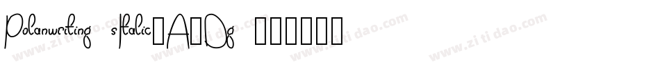 PolanwritingsItalic-A1Dg字体转换