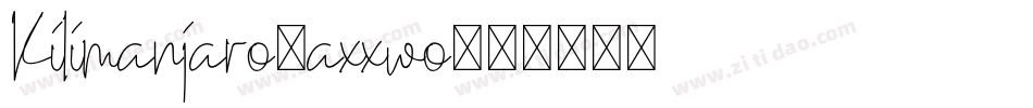 Kilimanjaro-axxwo字体转换