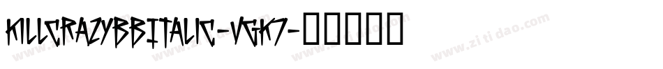 KillcrazybbItalic-vgK7字体转换