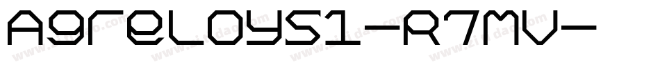 Agreloys1-R7Mv字体转换