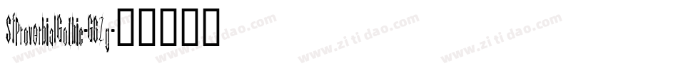 SfProverbialGothic-G6Zg字体转换