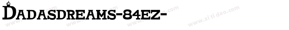 Dadasdreams-84ez字体转换