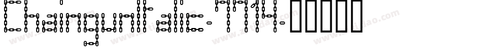 ChaingunItalic-7714字体转换