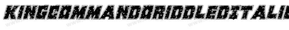 KingCommandoRiddledItalic-l32Z字体转换